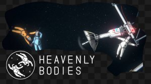 Heavenly Bodies / 1 / Тяжёлые тела...