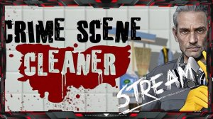 Отмываю Всё и Везде от Криминала в Crime Scene Cleaner