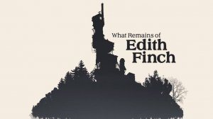 Вечерний Воскресный Стрим - What Remains of Edith Finch