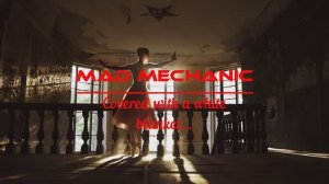Mad Mechanic-Укрывшись белым покрывалом...