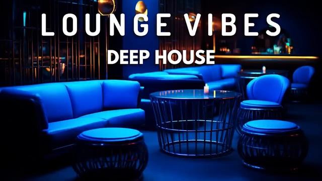 Lounge Vibes Deep House Mix by Gentleman смотреть онлайн