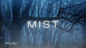 Mist | Beautiful Chillout Mix