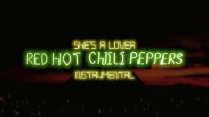 Red Hot Chili Peppers - She's A Lover [Instrumental-Ized]