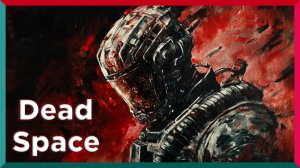 Мёртвый Космос ★ Dead Space ★ Часть 4. Финал