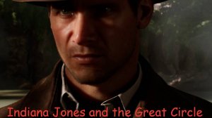 Indiana Jones and the Great Circle p.1