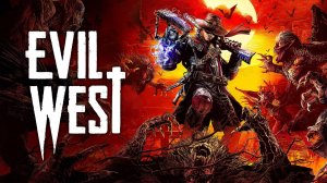 Бицепс и Трицепс идут гасить упырей ● Evil West