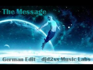 The Message   german edit   djd 2xs