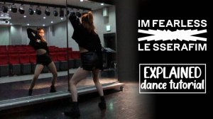 LE SSERAFIM(르세라핌) 'FEARLESS' Dance Tutorial｜ Step by Step EXPLAINED by Kathleen Carm