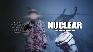 Nuclear Nightmare Я ДАВНО ТАК ЕЩЁ НЕ ОБОСРАЛАСЬ!!!