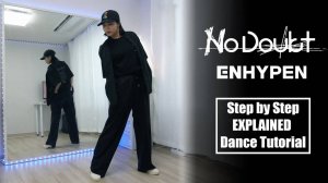 Step by Step ENHYPEN (엔하이픈) 'No Doubt' Dance Tutorial｜ Step by Step EXPLAINED by Kathleen Carm