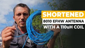 Shortened Multiband EFHW Antenna From 80m to 10m Band