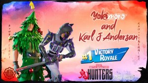 Fortnite: Chapter 6 Season 1 -- DUO: Yokimoro and Karl J. Andersan