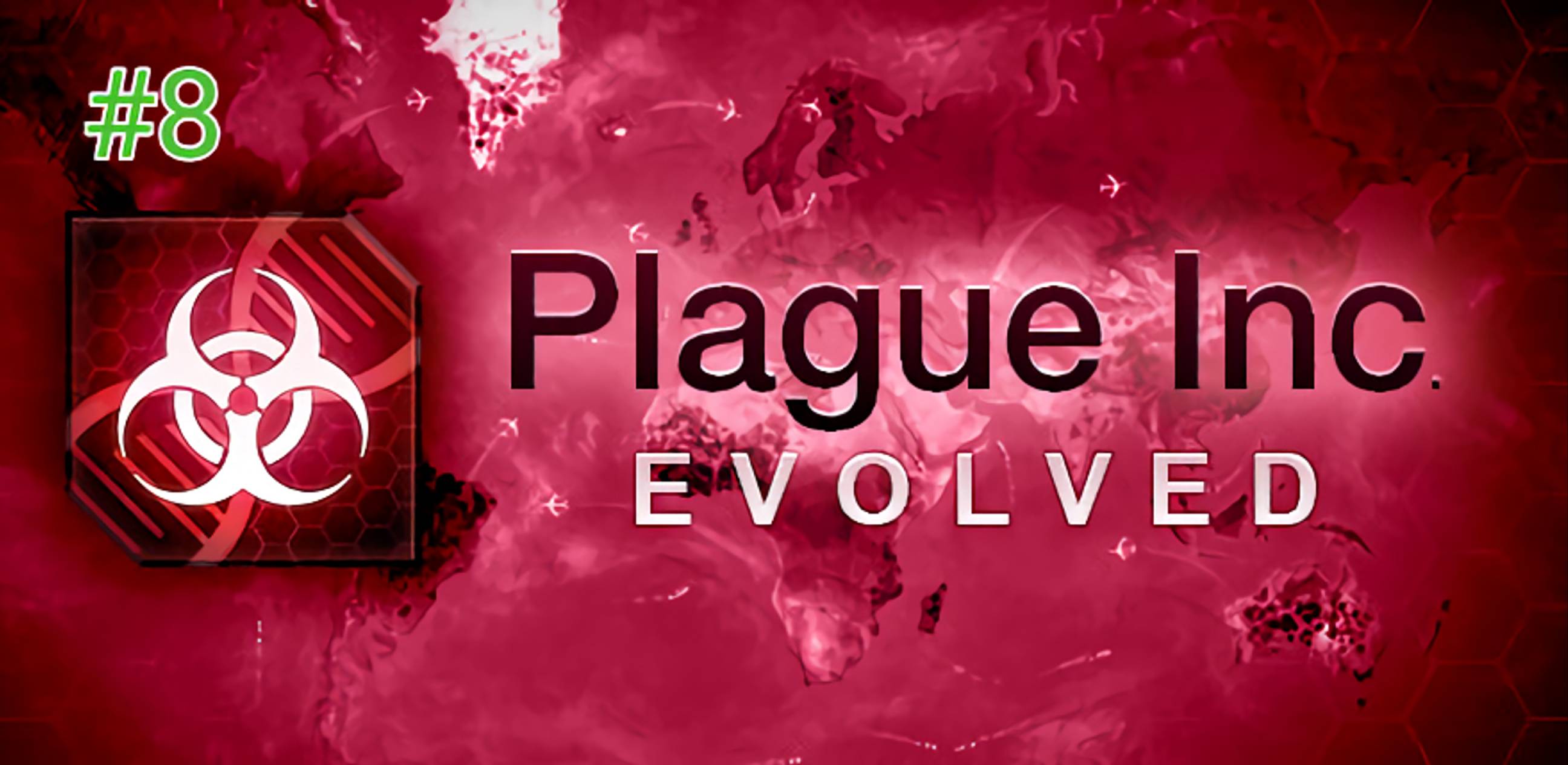 Прохождение Plague Inc Evolved #8