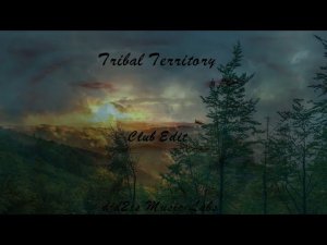 Tribal Territory (Club Edit)