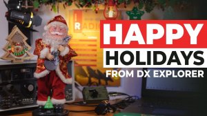 Happy Holidays From DX Explorer ( YO6DXE ) - Greetings To You All