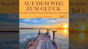 Nietzsche: Die fröhliche Wissenschaft. 2. Buch 04.6 - Auf dem Weg zum Glück: Die große...