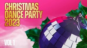 Christmas Dance Party 2023, Vol. 1 - Christmas Dance Hits