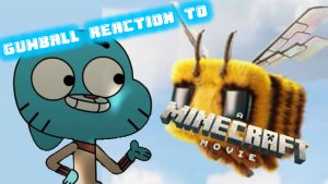 Gumball Reaction To A Minecraft Movie Trailer