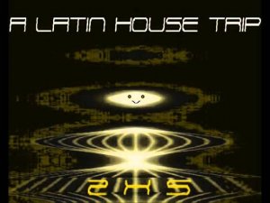 A Latin House Trip