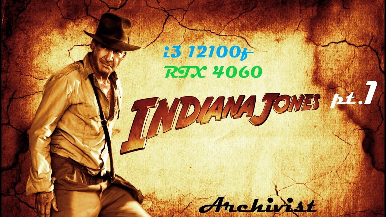 (𝟙) Indiana Jones and the Great Circle ➜ i3 12100f + RTX 4060 + 16gb (2560 x 1440) средний пресет