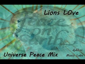 Lions Love - Universe Peace Mix