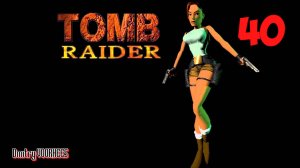 Прохождение Tomb Raider Remastered  # 40 {2024} Ps5