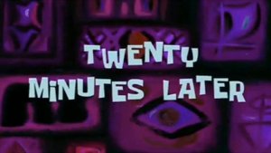 Twenty minutes later / Двадцать минут спустя | SpongeBob Timecard Вставка для видео Insert for vide