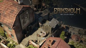 Новый трейлер Eriksholm: The Stolen Dream — зрелищной стелс-стратегии с изометрическим видом