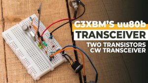 uu80b QRP CW Transceiver Designed by G3XBM