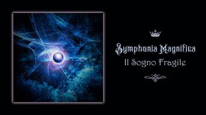 Symphonia Magnifica - Il Sogno Fragile