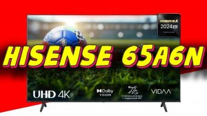 Телевизор Hisense 65A6N