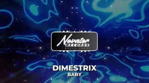 Dimestrix - Baby