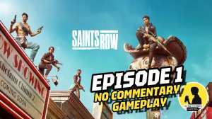 SAINTS ROW, GAMEPLAY [EPISODE 1] #saintsrow #gameplay #openworld