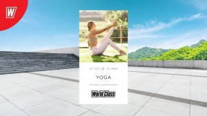 Йога с Эльвирой Сахибгареевой | 11 декабря 2024 в 7.00 по МСК | Онлайн-тренировки World Class