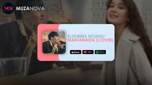 ELDORBEK XOJAYEV -_- Maktabimda (Cover) 2022