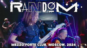 Randøm. 2024. Mezzo Forte club. Moscow