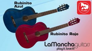 Классические гитары LA MANCHA Rubinito Rojo и Azul