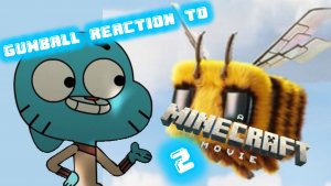 Gumball Reaction To A Minecraft Movie Trailer Part 2
