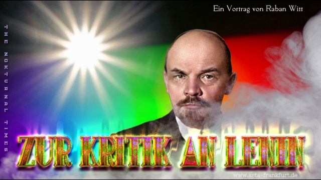 Zur Kritik an Lenin - Ein Vortrag von Raban Witt 2014