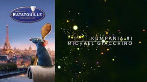 Michael Giacchino: Kumpania #1 [Ratatouille Unreleased Music]