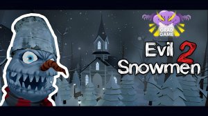 Evil Snowmen 2 / Создаём новогоднее настроение