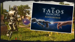 The Talos Principle переиздание с новой графикой и контентом! #gaming #games #new #news