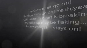 The Show Must Go On Queen Lyrics HD