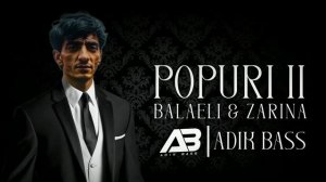 Azeri Bass Music 2024 ( Balaeli & Zarina - Popuri 2 ) Hamının Axtardığı Mahnı, FullBass