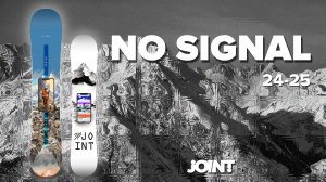 Joint NO SIGNAL 24/25. Обзор сноуборда