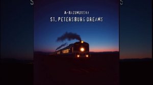 A-Razumovsky - St. Petersburg dreams