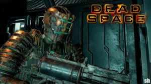 Dead space Remake►Прохождение без комментариев.#17