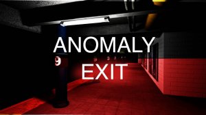 Anomaly Exit _Прохождение