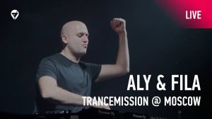 Aly & Fila | Trancemission 2021 (Moscow)