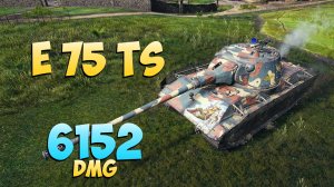 E 75 TS - 8 Фрагов 6.1K Урона - Отличный! - Мир Танков